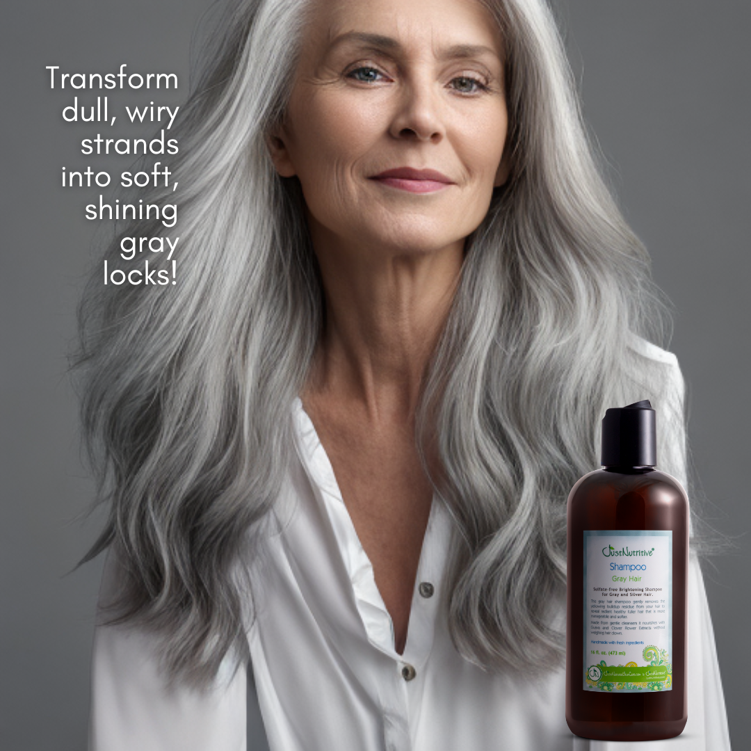 Gray Hair Shampoo Gray Hair Just Nutritive Is Just Natural Hair And Skin Care