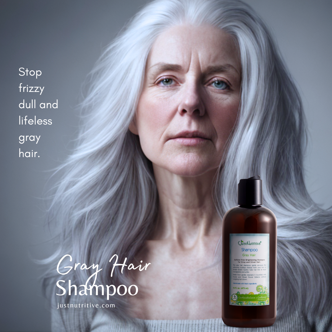 Gray Hair Shampoo / Gray Hair Just Nutritive is Just Natural Hair and Skin Care